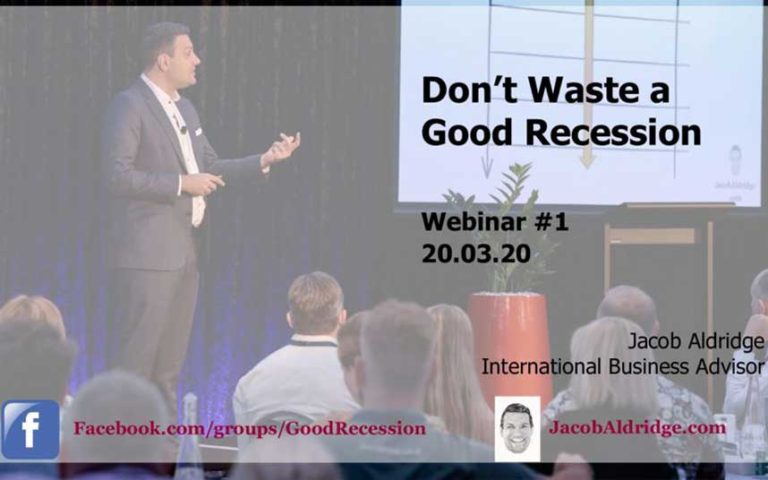 Jacob Aldridge Don't Waste a Good recession Webinar 1